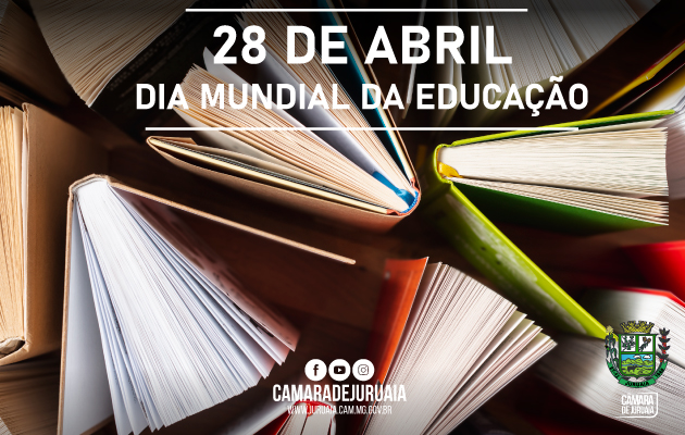 DIA 28 DE ABRIL | DIA MUNDIAL DA EDUCAÇÃO 