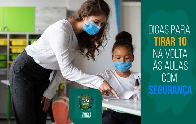 VOLTA ÀS AULAS COM SEGURANÇA!